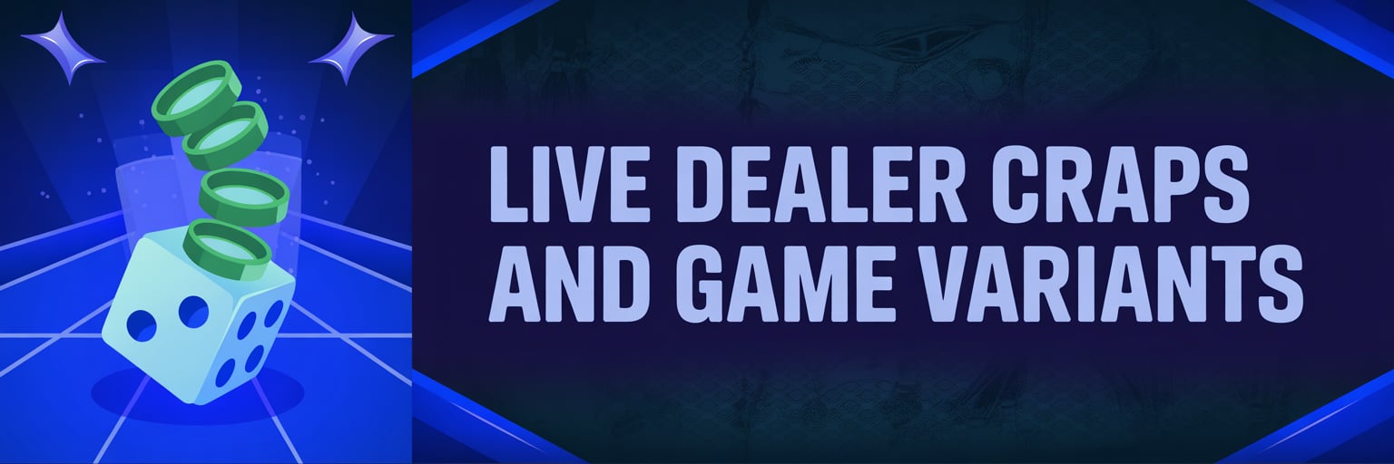Live Dealer Craps and Game Variants
